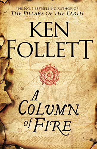 The Kingsbridge Novels Book 3. a Column of Fire