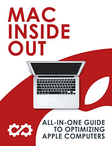 Mac Inside Out: All-in-one guide to optimizing Apple computers (English Edition)