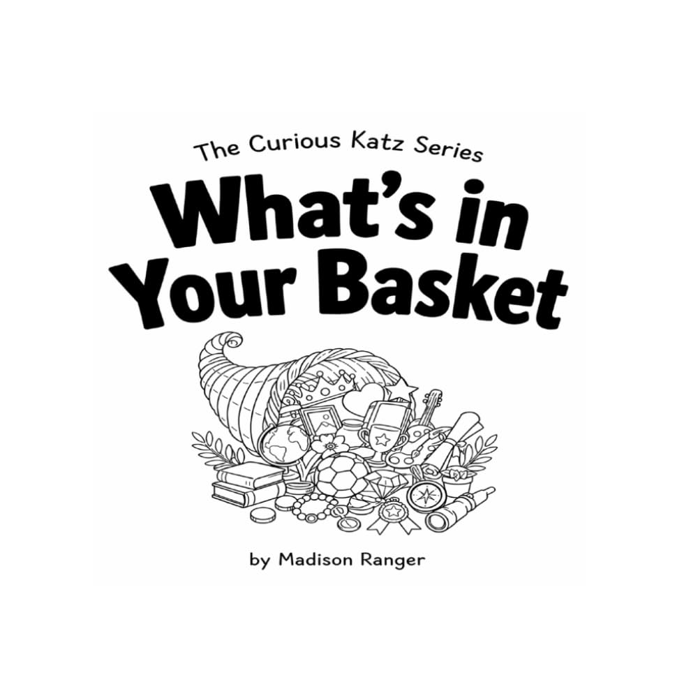What's in Your Basket (The Curious Katz Series)