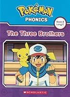 Pokemon Phonics: The Three Brothers 1338231251 Book Cover