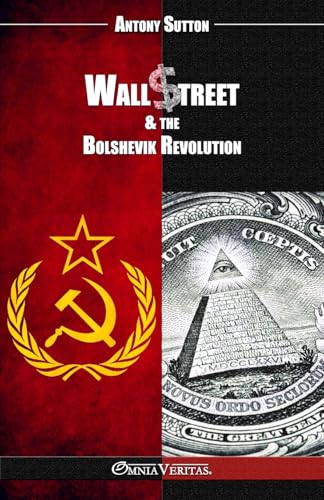 Wall Street & The Bolshevik Revolution: New Edition