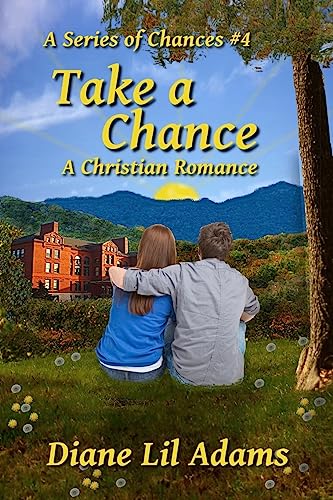 Take A Chance: A Christian Romance 1522879366 Book Cover