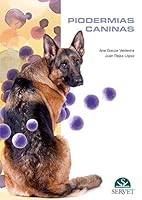 Piodermias caninas (Spanish Edition) 8417640738 Book Cover