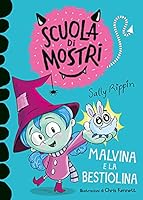 Malvina e la bestiolina. Scuola di mostri