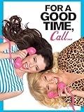 For a Good Time, Call? (Unrated)