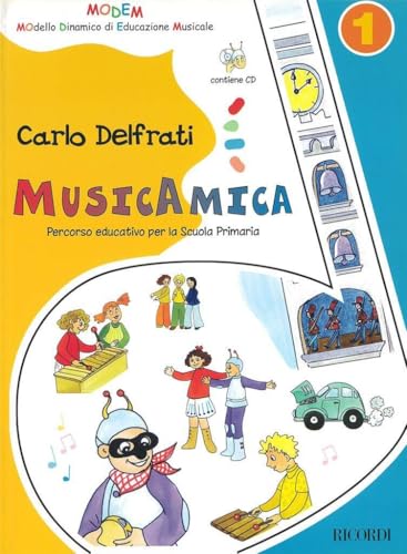 Musicamica. Percorso educativo. Con CD Audio. Per la Scuola elementare