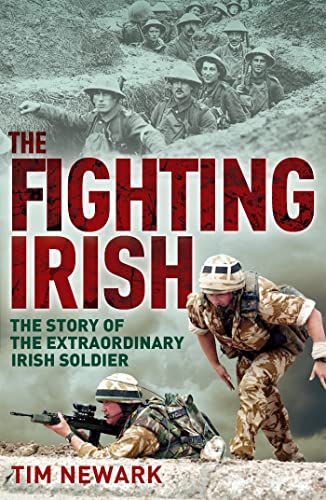 Image of The Fighting Irish: The Story of the Extraordinary Irish Soldier