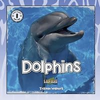 Safari Readers: Dolphins 1838530940 Book Cover