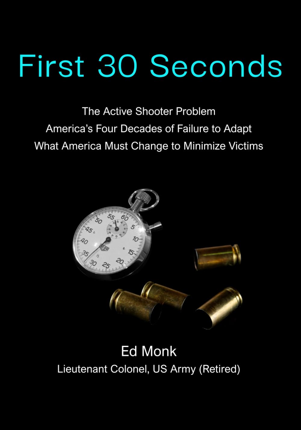 First 30 Seconds: The Active Shooter Problem      Paperback – June 22, 2025