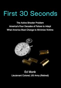 First 30 Seconds The Active Shooter Problem