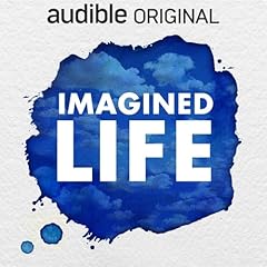 Imagined Life Podcast By Audible cover art