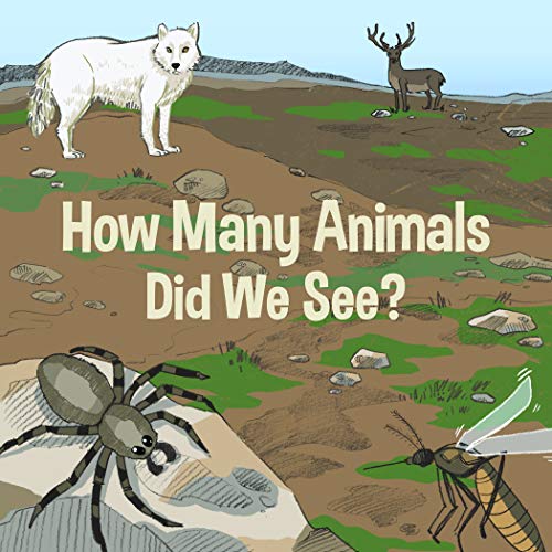 How Many Animals Did We See?: English Edition (Nunavummi Reading Series)