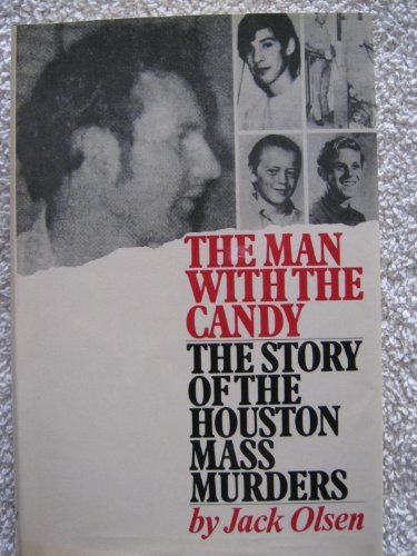 The Man with the Candy: The Story of the Housto... B011MDQFNE Book Cover