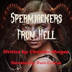 Spermjackers from Hell Audiolibro Por Christine Morgan arte de portada