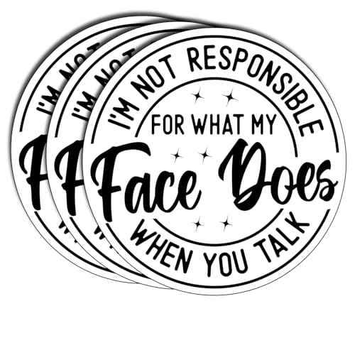 (3Pcs) I'm Not Responsible for What My Face Does When