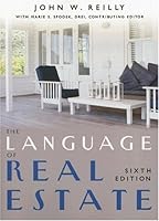 Language of Real Estate 6th edition by Reilly, John (2006) Paperback B00ZY8LPV6 Book Cover