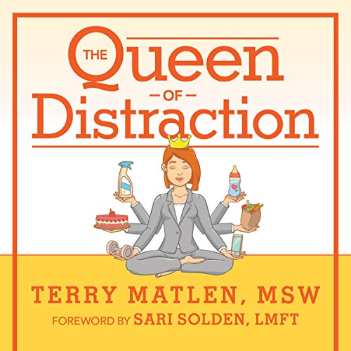 The Queen of Distraction: How Women With ADHD Can Conquer