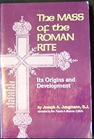 THE MASS OF THE ROMAN RITE (Vol. II only) 0870611674 Book Cover
