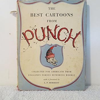 Hardcover THE BEST CARTOONS FROM PUNCH - COLLECTED FOR AMERICANS FROM ENGLAND'S FAMOUS HU Book