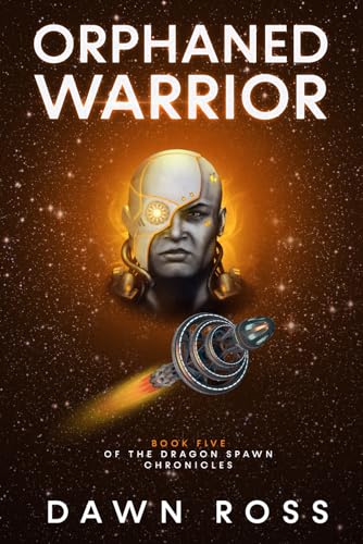 Orphaned Warrior (Dragon Spawn Chronicles) B0CVH7X6GC Book Cover