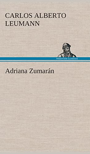 Adriana Zumarán (Spanish Edition)