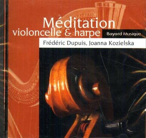 Méditation Violoncelle Et Harpe [Audio CD]