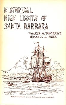 Paperback Historical High Lights of Santa Barbara Book