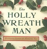 The Holly Wreath Man