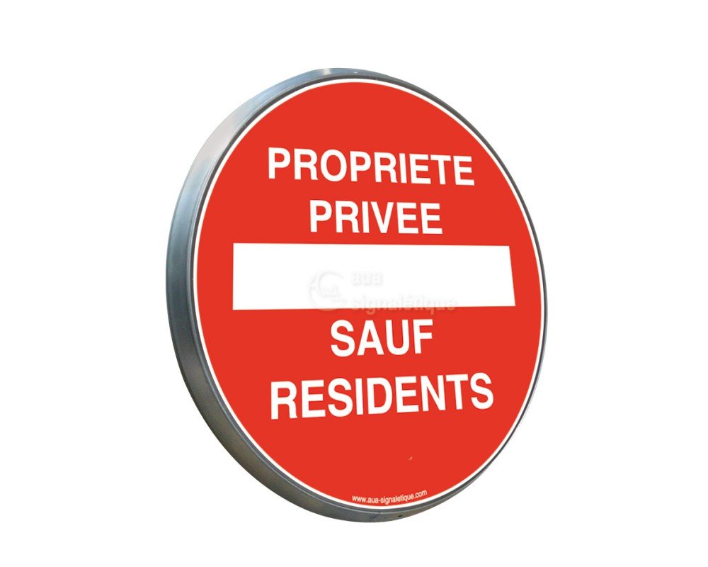 AUA SIGNALETIQUE - Panneau Propriété Privée Sauf Résidents - Panneau type routier avec rebord - Ø 450 mm