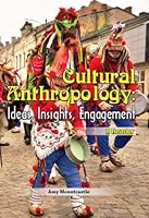 Cultural Anthropology: Ideas, Insights, Engagements ( a Reader) 1607977656 Book Cover