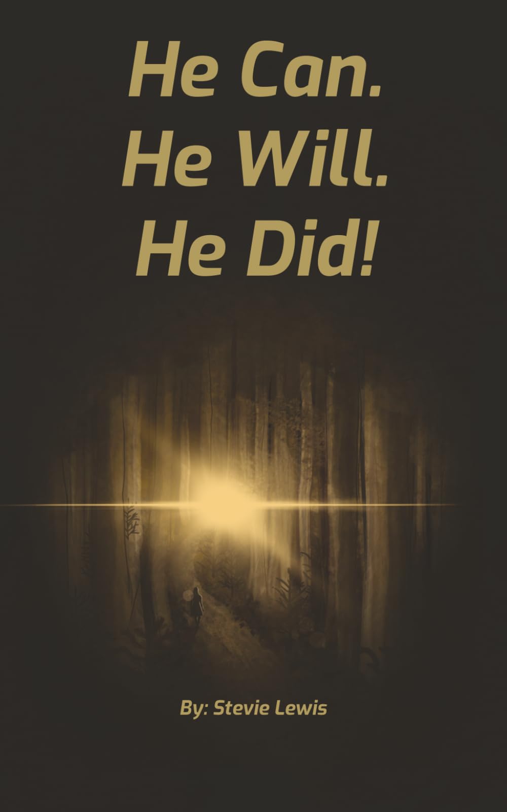 He Can. He Will. He Did!