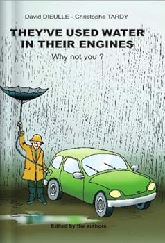 Paperback They've Used Water in Their Engines: Why Not You ? Book