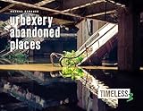 urbexery abandoned places