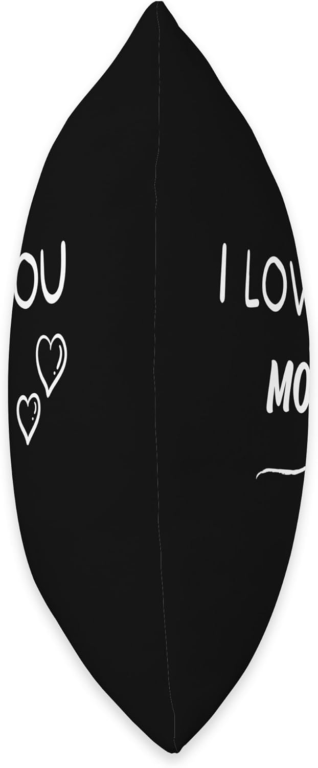 I Love You More Throw Pillow