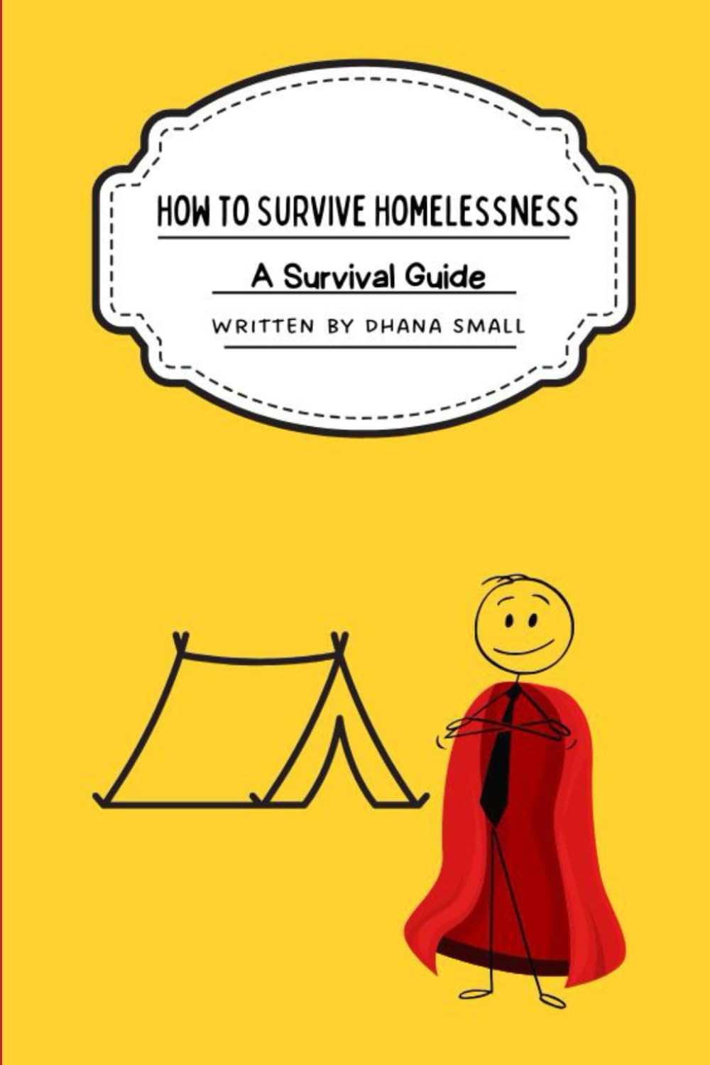 How to Survive Homelessness: A Survival Guide