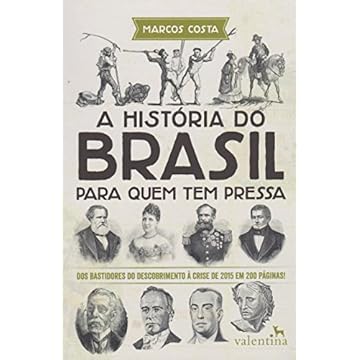 Capa do livro A História do Brasil Para Quem Tem Pressa