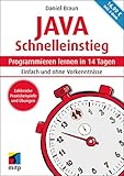 Java Schnelleinstieg: Programmieren lernen in 14 Tagen. Einfach und ohne Vorkenntnisse. inkl. E-Book (mitp Schnelleinstieg) - Daniel Braun 