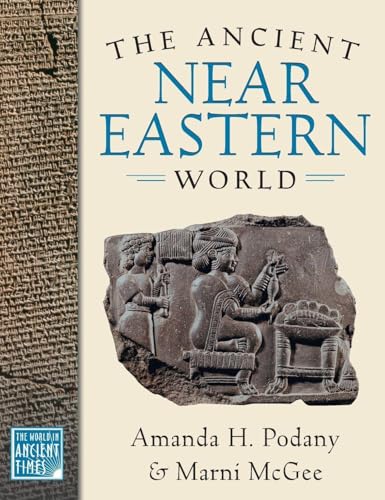 The Ancient Near Eastern World (The ^AWorld in Ancient Times)