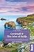 Cornwall & The Isles of Scilly: Local, characterful guides to Britain's special places (Bradt Slow Travel)