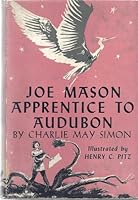 Joe Mason, Apprentice to Audubon 9999538177 Book Cover