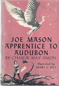 Hardcover Joe Mason, Apprentice to Audubon Book