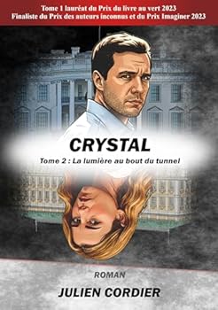 Paperback Crystal: Tome 2: La lumière au bout du tunnel [French] Book