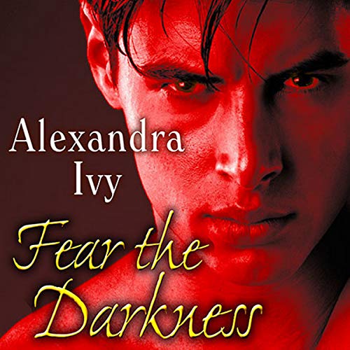 Fear the Darkness (The Guardians of Eternity Series)