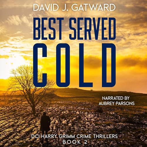 Couverture de Best Served Cold: A DCI Harry Grimm Novel