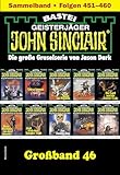 John Sinclair Großband 46: Folgen 451-460 in einem Sammelband - Jason Dark 