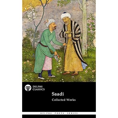Delphi Collected Works of Saadi