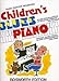 Produktbild CHILDRENS BLUES PIANO - arrangiert für Klavier [Noten / Sheetmusic] [Unbekannter Einband]