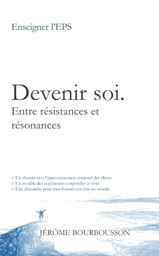 Devenir soi: Entre résistances et résonances