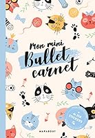 Mon mini bullet carnet chats - inclus 4 planches de stickers 2501136039 Book Cover