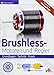 Price comparison product image Brushless-Motoren und -Regler: Grundlagen - Technik - Praxis
